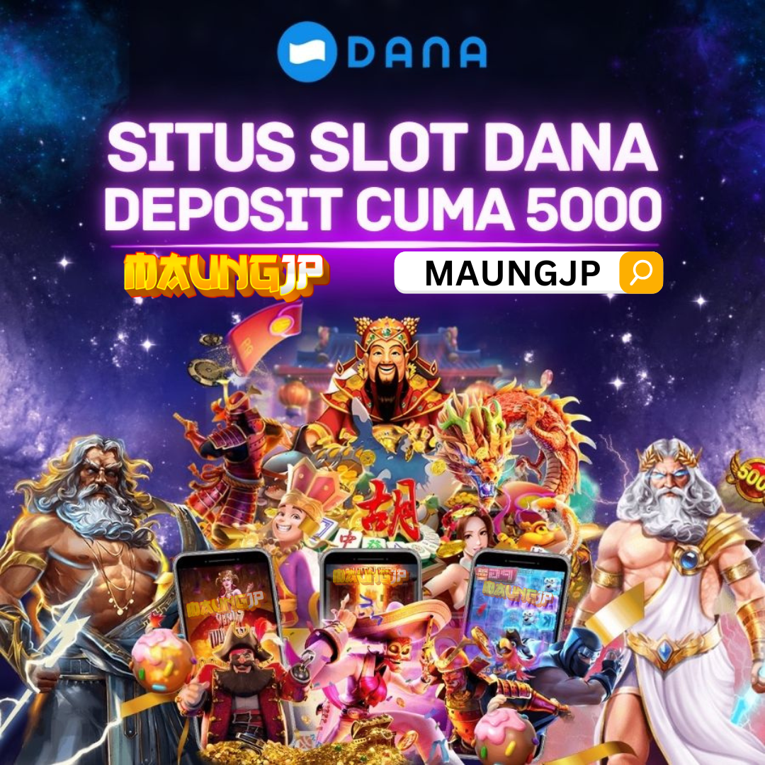 SLOT DEPOSIT 5 RIBU | Situs Slot Depo Dengan Minimal Deposit 5 Ribu, 5K, Dan Deposit Via Dana 5000